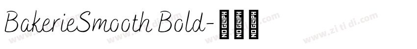 BakerieSmooth Bold字体转换 BakerieSmooth Bold字体转换